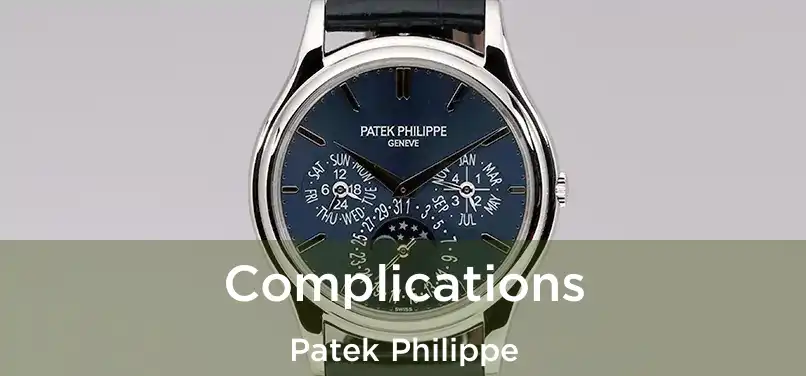  Complications Patek Philippe