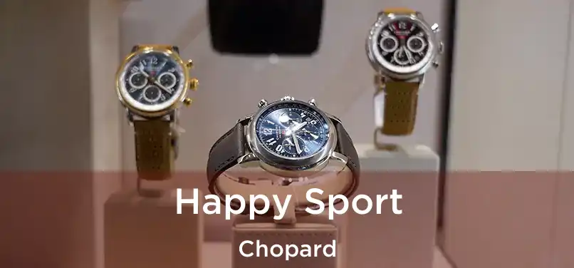  Happy Sport Chopard