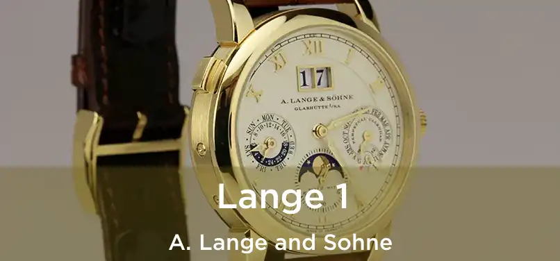  Lange 1 A. Lange and Sohne