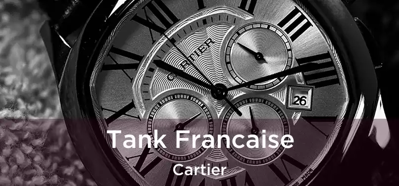  Tank Francaise Cartier