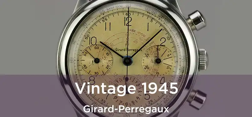  Vintage 1945 Girard-Perregaux